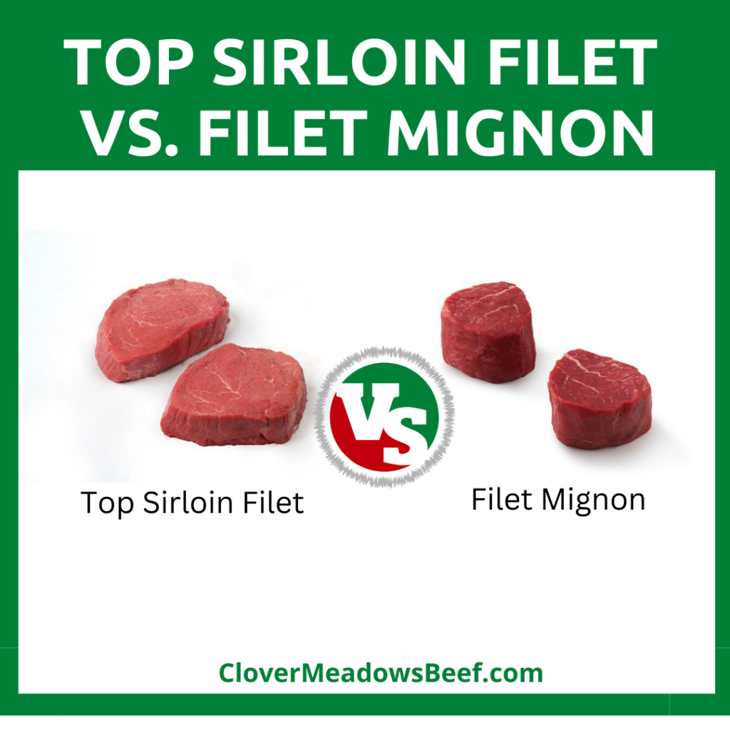 Top Sirloin Filet vs Filet Mignon Steak Guide to Best Cut